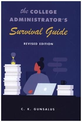 The College Administrator's Survival Guide