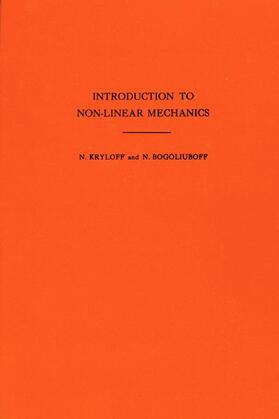 Introduction to Non-Linear Mechanics. (AM-11), Volume 11