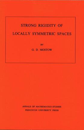 Strong Rigidity of Locally Symmetric Spaces. (AM-78), Volume 78