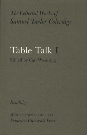 The Collected Works of Samuel Taylor Coleridge, Volume 14: Table Talk. (Two volume set)