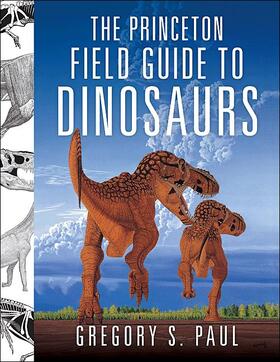 Princeton Field Guide to Dinosaurs