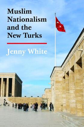 Muslim Nationalism and the New Turks