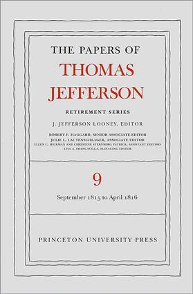 The Papers of Thomas Jefferson, Retirement Serie - 1 September 1815 to 30 April 1816