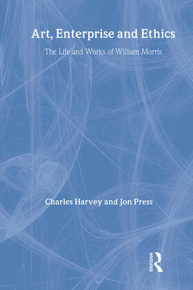 Art, Enterprise and Ethics: Essays on the Life and Work of William Morris