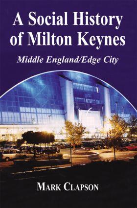 A Social History of Milton Keynes