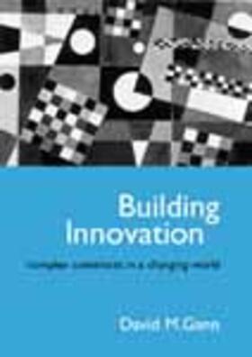 Building Innovation: Complex Constructs in a Changing World