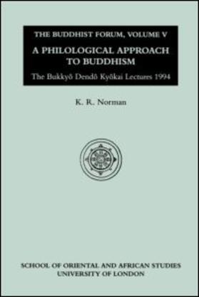 Buddhist Forum Volume V: Philological Approach to Buddhism