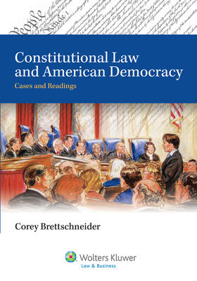Constitutional Law and American Democracy with Access Code: Cases and Readings