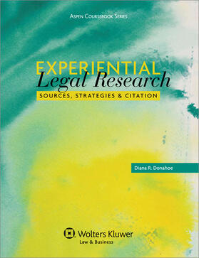 Experiential Legal Research: Sources, Strategies, and Citation