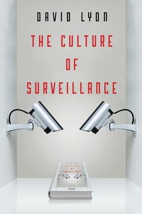 The Culture of Surveillance