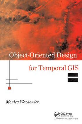 Object-Oriented Design for Temporal GIS