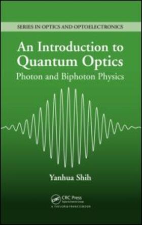 An Introduction to Quantum Optics: Photon and Biphoton Physics