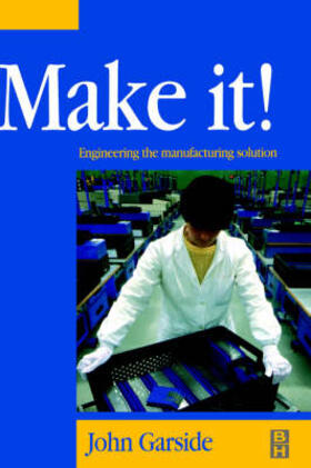 Make It! The Engineering Manufacturing Solution