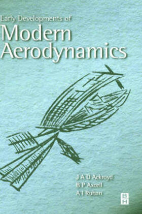 Early Developments of Modern Aerodynamics