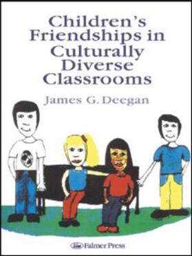 Children's Friendships In Culturally Diverse Classrooms