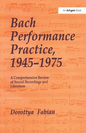 Bach Performance Practice, 1945-1975