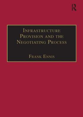 Infrastructure Provision and the Negotiating Process