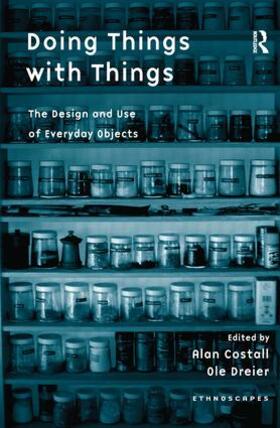 Doing Things with Things: The Design and Use of Everyday Objects