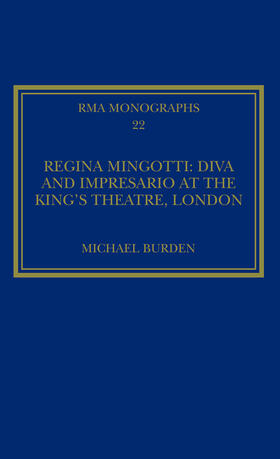 Regina Mingotti: Diva and Impresario at the King's Theatre, London