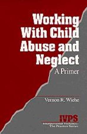 Working with Child Abuse and Neglect