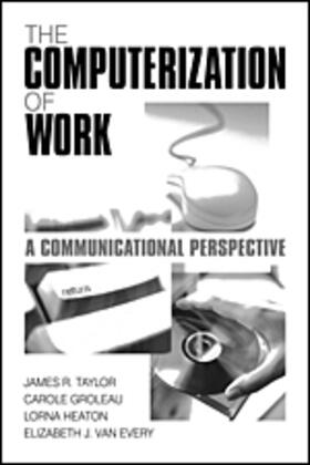 The Computerization of WorkA Communication Perspective