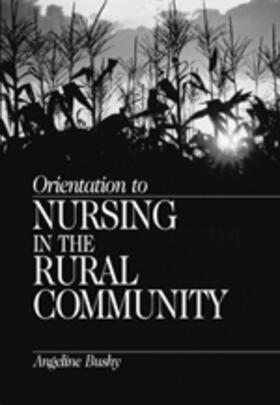 Orientation to Nursing in the Rural Community