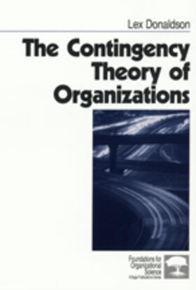 The Contingency Theory of Organizations