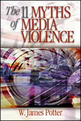 The 11 Myths of Media Violence