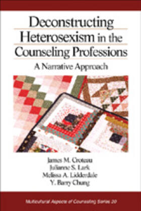 Deconstructing Heterosexism in the Counseling Professions