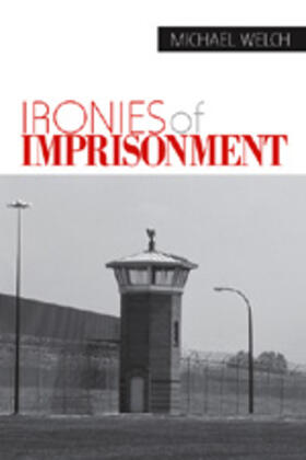 Ironies of Imprisonment