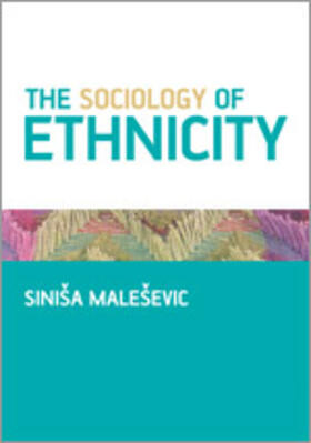 The Sociology of Ethnicity