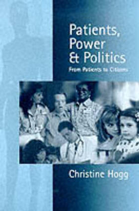 Patients, Power & Politics