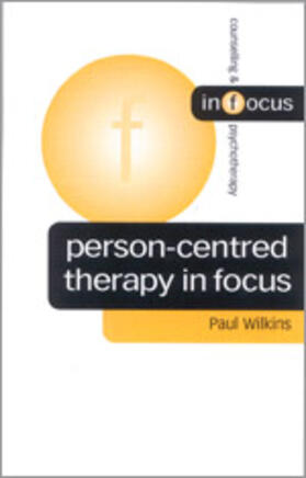 Person-Centred Therapy in Focus