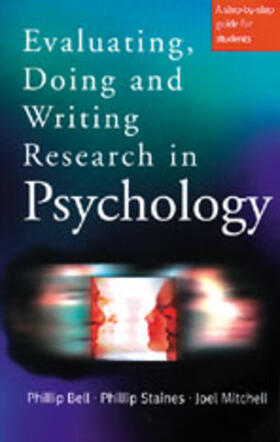 Evaluating, Doing and Writing Research in Psychology: A Step-By-Step Guide for Students