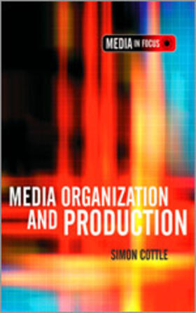 Media Organization and Production