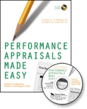 Performance Appraisals Made Easy: Tools for Evaluating Teachers and Support Staff