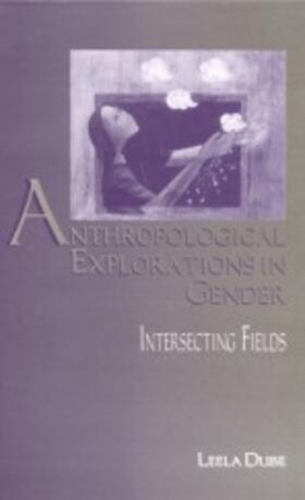 Anthropological Explorations in Gender: Intersecting Fields