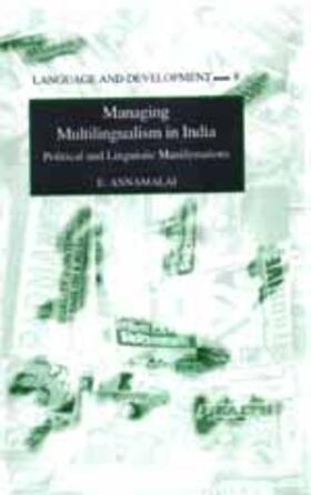Managing Multilingualism in India: Political and Linguistic Manifestations