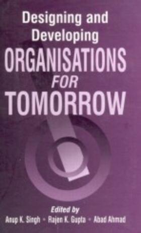 Designing and Developing Organisations for Tomorrow