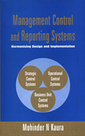 Management Control and Reporting Systems: Harmonising Design and Implementation
