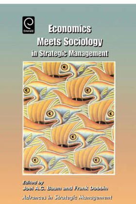 Economics Meets Sociology in Strategic Management