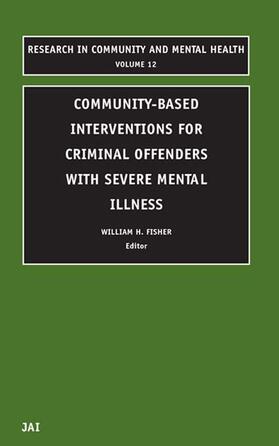 Community-Based Interventions for Criminal Offenders with Severe Mental Illness
