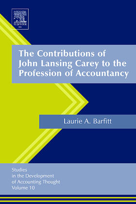 The Contributions of John Lansing Carey to the Profession of Accountancy