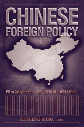 Chinese Foreign Policy: Pragmatism and Strategic Behavior