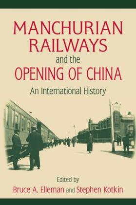 Manchurian Railways and the Opening of China