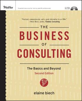 The Business of Consulting, (CD-ROM Included): The Basics and Beyond [With CDROM]