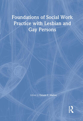 Foundations of Social Work Practice with Lesbian and Gay Persons