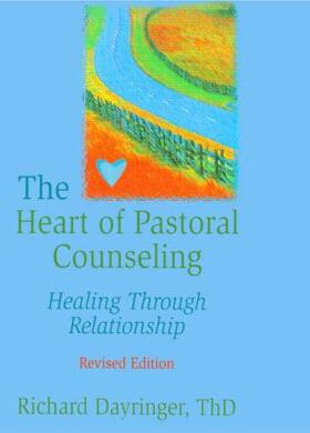 The Heart of Pastoral Counseling