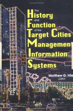 The History and Function of the Target Cities Management Information Systems