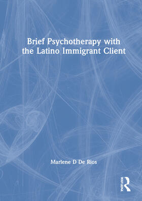 Brief Psychotherapy with the Latino Immigrant Client